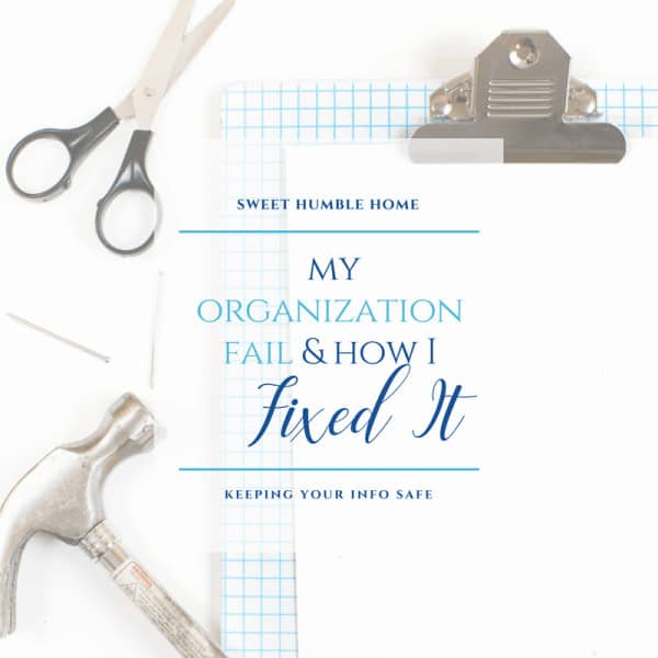 My Organization Fail & How I Fixed It - Sweet Humble Home