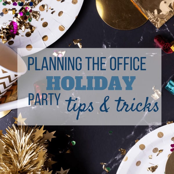 How To Plan a Holiday Party (for the Office) - Sweet Humble Home