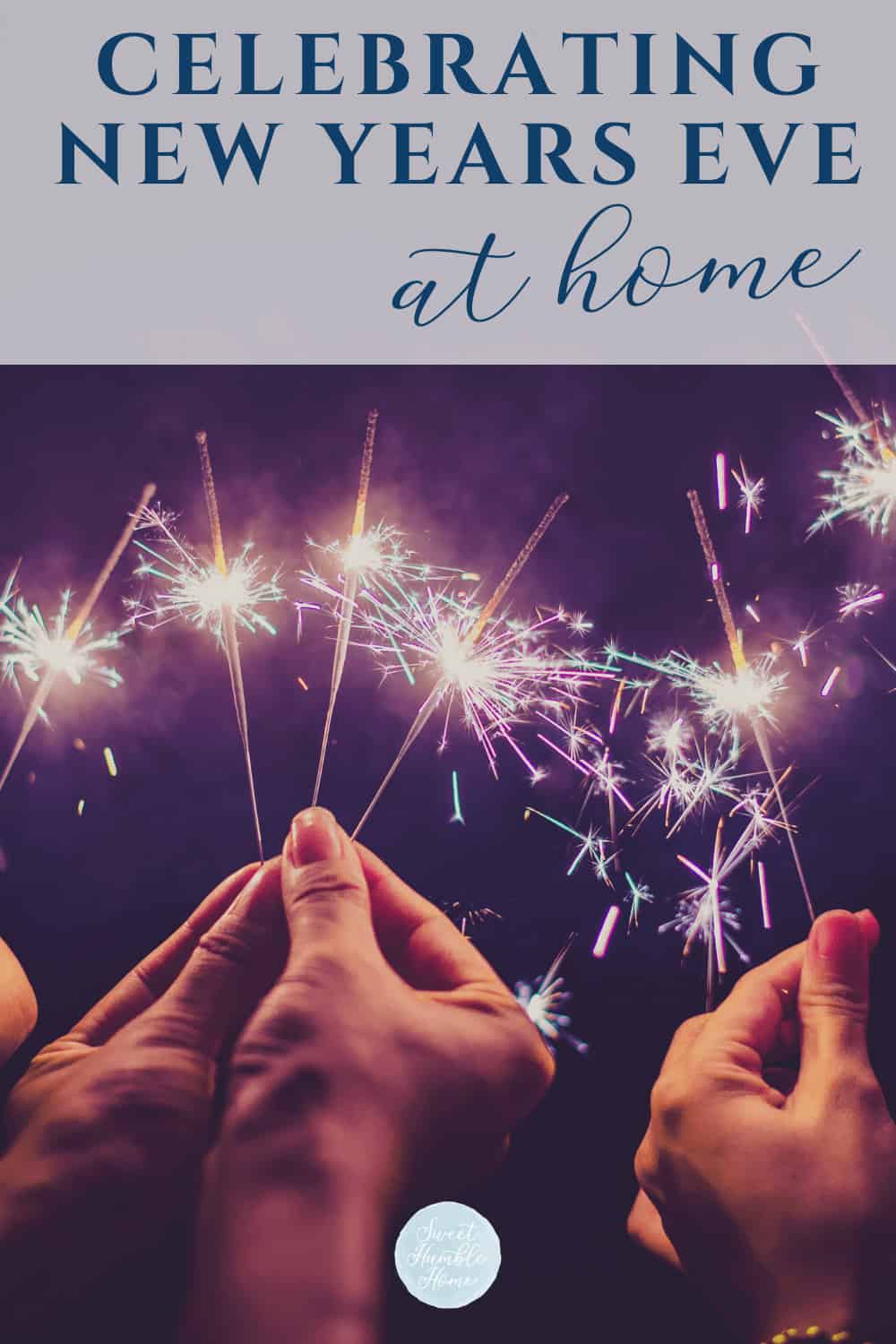 New Years Eve Party Ideas for Families - Sweet Humble Home